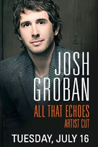 Image: Josh Groban: All That Echoes Artist Cut