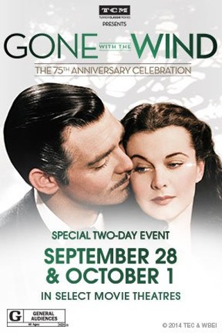 TCM Presents Gone With the Wind: The 75th Anniversary Celebration
