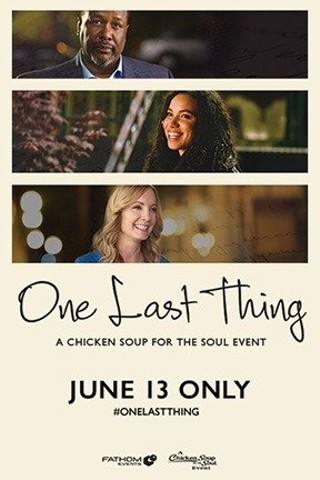 One Last Thing -- A Chicken Soup for the Soul Event