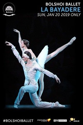 Bolshoi Ballet: La Bayadère (2019)
