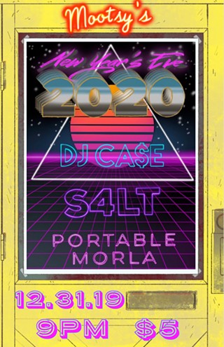New Years Eve w/ DJ CA$E, S4LT, Portable Morla