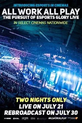 Image: All Work All Play: The Pursuit of eSports Glory Live