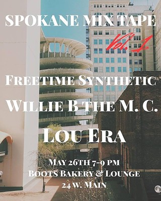 Spokane Mix Tape feat. Lou Era, Willie B the M.C., Freetime Synthetic