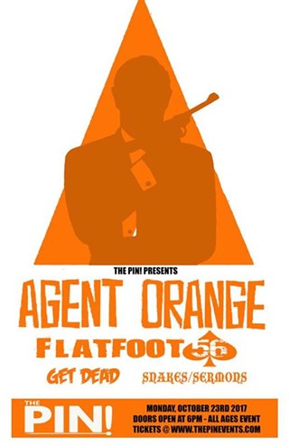 Agent Orange, Flatfoot 56, Get Dead, Snakes/Sermons