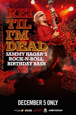 Red Till I'm Dead: Sammy Hagar's Birthday Bash