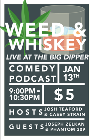 Weed and Whiskey Live!