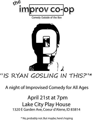 The Improv Co-op Presents: Is Ryan Gosling in This?