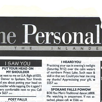 30 Years of Inlander: Back in the day, personal ads in the Inlander aimed 
to help people find a perfect match in an off-line world (2)