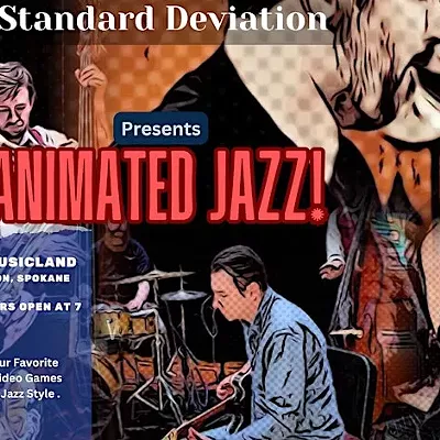Image: Animated Jazz! with Standard Deviation. Music from your favorite cartoons and video games played in a hip jazz style.