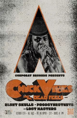 Image: Chuck Vibes & The Dead Feels, Blunt Skulls, Prodsynesthete, Lost Masters