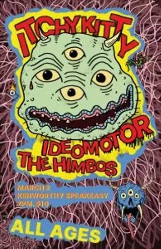 Image: Itchy Kitty, Ideomotor, The Himbos