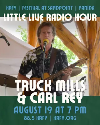 Image: Little Live Radio Hour: Truck Mills & Carl Rey