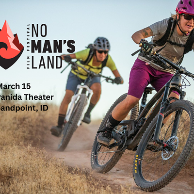 Image: No Man's Land Film Festival March 15 Panida Sandpoint