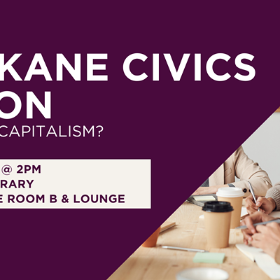 Spokane Civics Salon: Why Not Capitalism?