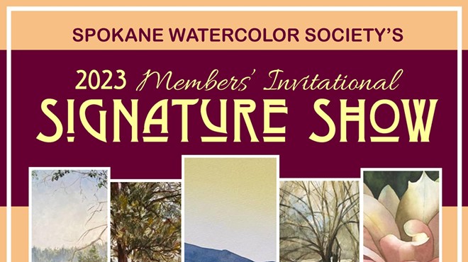 Spokane Watercolor Society  2023 Member’s Invitational Signature Show