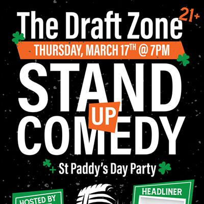 The Draft Zone Stand Up Comedy & St Paddy's Day Party