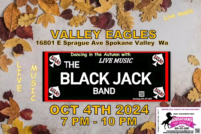 Spokane Valley Eagles is bringing  you The Black Jack Band