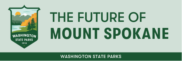 Come help us plan The Future of Mount Spokane