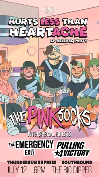 Image: The Pink Socks: 'Hurts Less Than Heartache' EP Release Show with The Emergency Exit, Pulling 4 Victory, Thundergun Express, Southbound