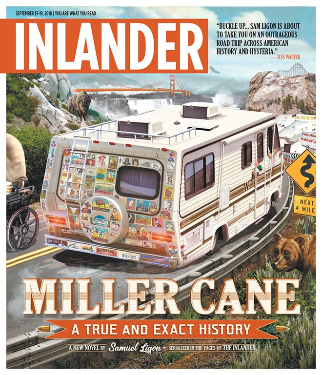 Introducing "Miller Cane: A True and Exact History," a new novel by Samuel Ligon, published in the Inlander