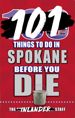 101 things to do in Spokane before you die!