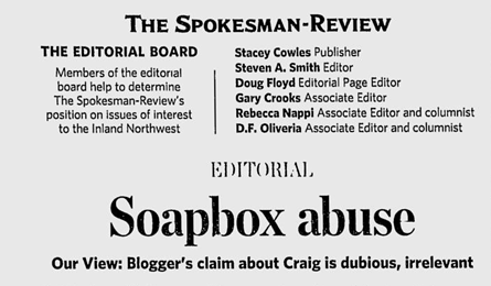 Today, the Spokesman-Review's endorsements represent the views of just one man: Stacey Cowles