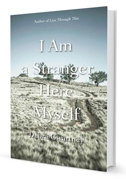 Debra Gwartney's memoir I Am a Stranger Here Myself is a distinctly Northwest story