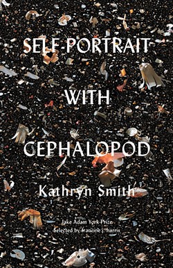 Spokane poet Kathryn Smith's new book offers sometimes scary, often stunning look at our world