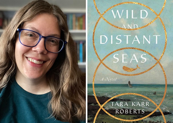 Moscow author Tara Karr Roberts' new novel explores a minor Moby Dick character's life, and the women who succeed her