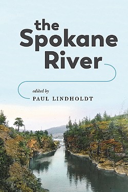 A new book reveals the Spokane River's influence on the region