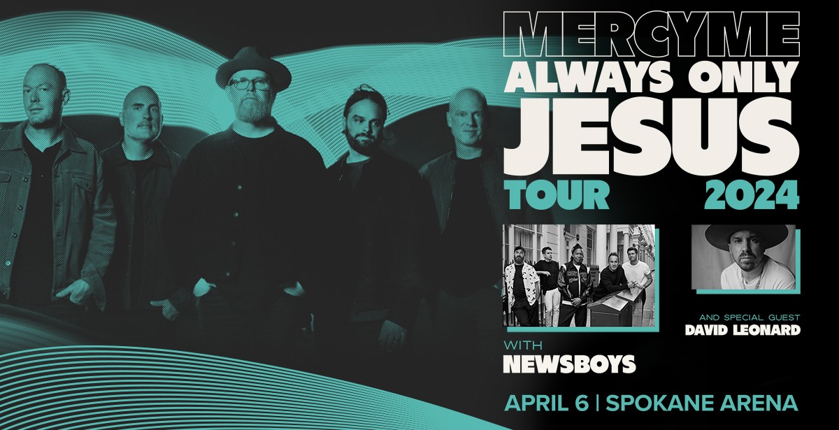 MercyMe, Newsboys, David Leonard Spokane Arena Live Bands The