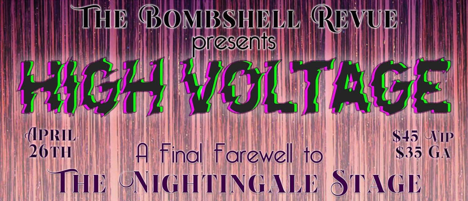 High Voltage The Farewell to the Nightingale Stage Atomic