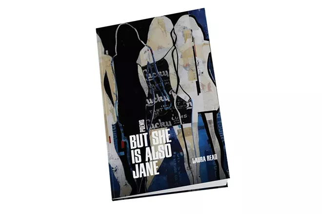 Spokane's Laura Read celebrates the debut of her latest poetry collection, But She is Also Jane - Vimarsana News